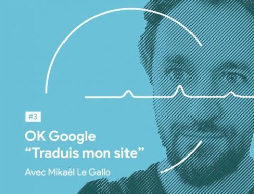 « OK Google, traduis mon site ! »